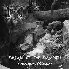 Dream Of The Damned : Loneliness